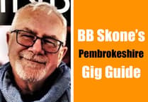 BB Skone’s Pembrokeshire Gig Guide, August 12 - 19